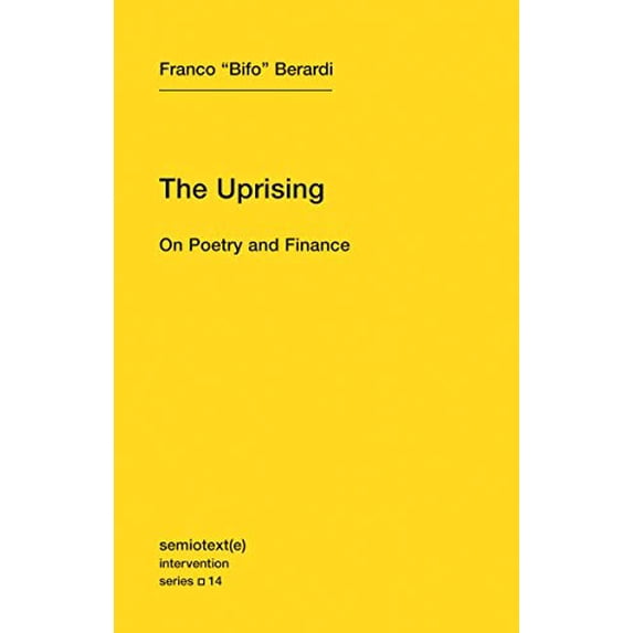 Pre-Owned The Uprising: On Poetry and Finance (Paperback) 1584351128 9781584351122