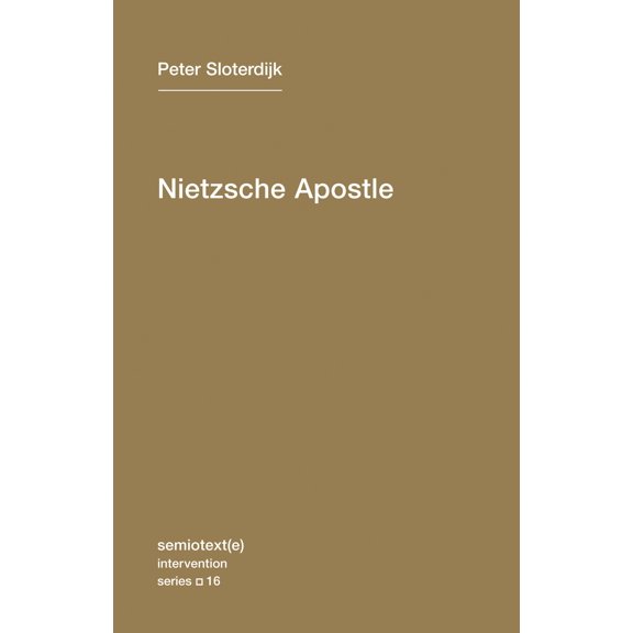 Pre-Owned Semiotext(e) / Intervention Series: Nietzsche Apostle (Series #16) (Paperback)