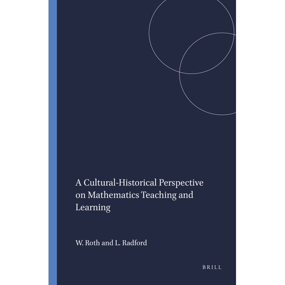 A Cultural-Historical Perspective on Mathematics Teaching and Learning, (Paperback)