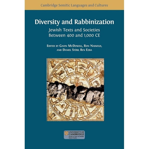 Semitic Languages and Cultures Diversity and Rabbinization: Jewish Texts and Societies between 400 and 1000 CE, Book 8, (Paperback)