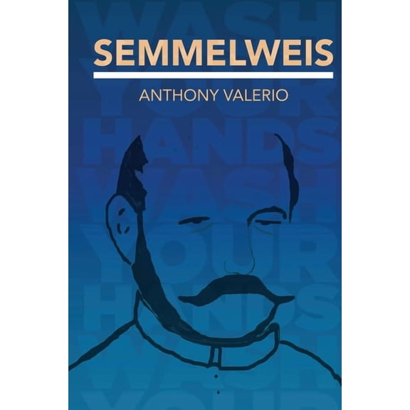 Semmelweis, (Paperback)