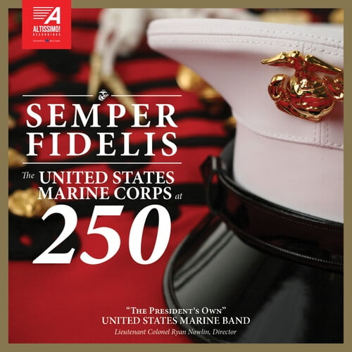 The President's Own United States Marine Band - Semper Fidelis - The United States Marine Corps at 250 - Music & Performance - CD