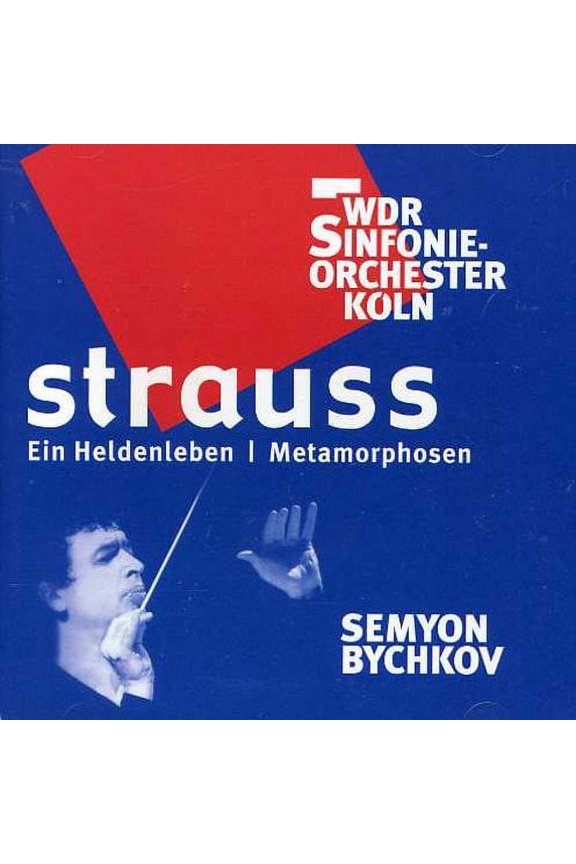 Semyon Bychkov - Ein Heldenleben / Metamorphosen - Music & Performance - CD