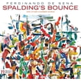 thumbnail image 1 of Sena de / Staeudlin / Caballero / Rojahn - Ferdinando De Sena: Spalding's Bounce - Music & Performance - CD, 1 of 1