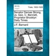 thumbnail image 1 of Senator Demas Strong, vs. Geo. C. Bennett, Proprietor Brooklyn Daily Times, 1 of 1