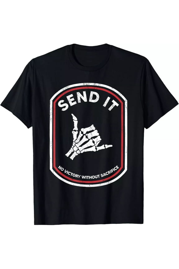 Send It No Victory Without Sacrifice Hand Bone T-Shirt All Size S-5XL