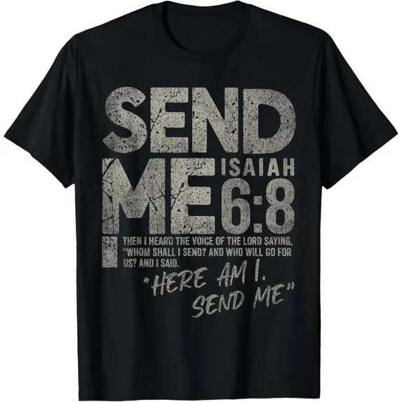 Send Me Isaiah 6:8 Christian Here Am I Send Me Tee T-Shirt