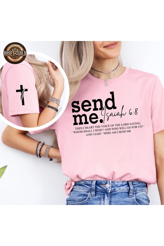 Send Me Shirt, Isaiah 6:8 Shirt, Your 41 Is Coming Shirt, Christian Shirt, Bible Verse Shirt, Shirt, Cross Shirt, Christian Apparel