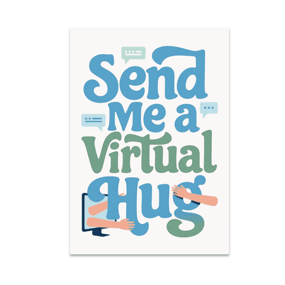 Send Me a Virtual Hug Wall Art - Virtual Learning Connection - 13x19 Poster Print