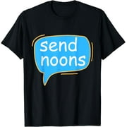 Send Noons T-Shirt