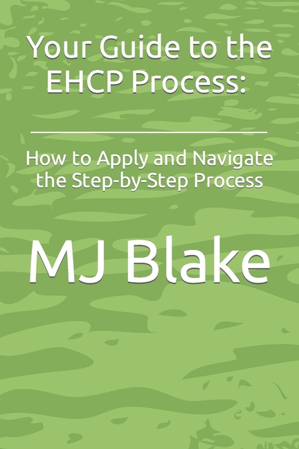 Send Resources: Your Guide to the EHCP Process : How to Apply and ...