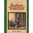 thumbnail image 1 of Senderos Fronterizos (Breaking Through), (Hardcover), 1 of 1