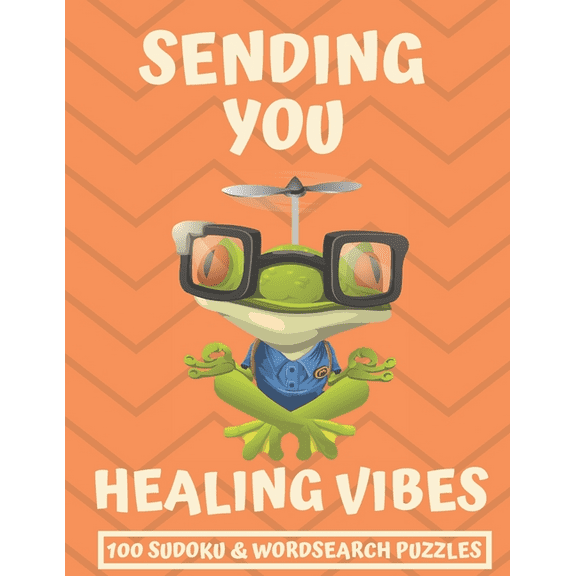 Sending You Healing Vibes: Get Well Gift For Women, Men & Kids The Best After Surgery Gift: 100 Easy (Paperback) by Elizabeth Smith