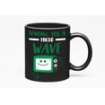 thumbnail image 1 of Sending You a Micro Wave Funny, Black 11oz Ceramic Mug, 1 of 5