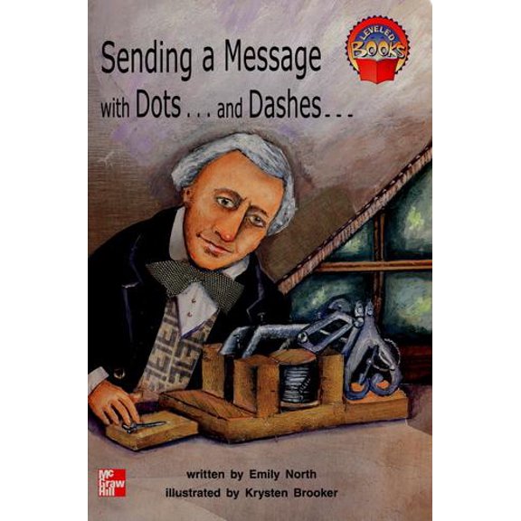 Pre-Owned Sending a Message with Dots...and Dashes --- (Leveled Books), 9780021851034, 0021851034, Paperback,