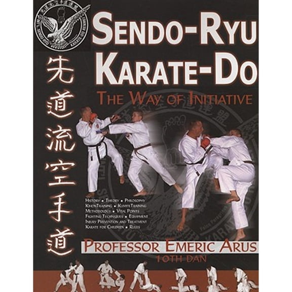 Pre-Owned Sendo-Ryu Karate-do: The Way of Initiative (Paperback) 1934903108 9781934903100