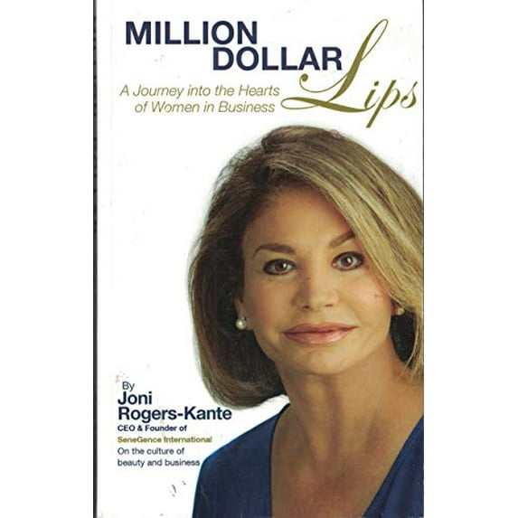 Pre-Owned Million Dollar Lips: A Journey into the Hearts of Women and Business, 9780615464831, 0615464831, Paperback, Standard Edition edition