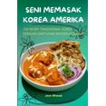 thumbnail image 1 of Seni Memasak Korea Amerika, (Paperback), 1 of 1
