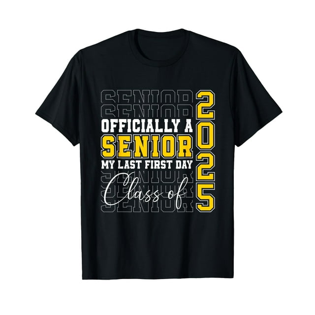 Senior 2025 Class Of 2025 My Last First Day Back To School TShirt
