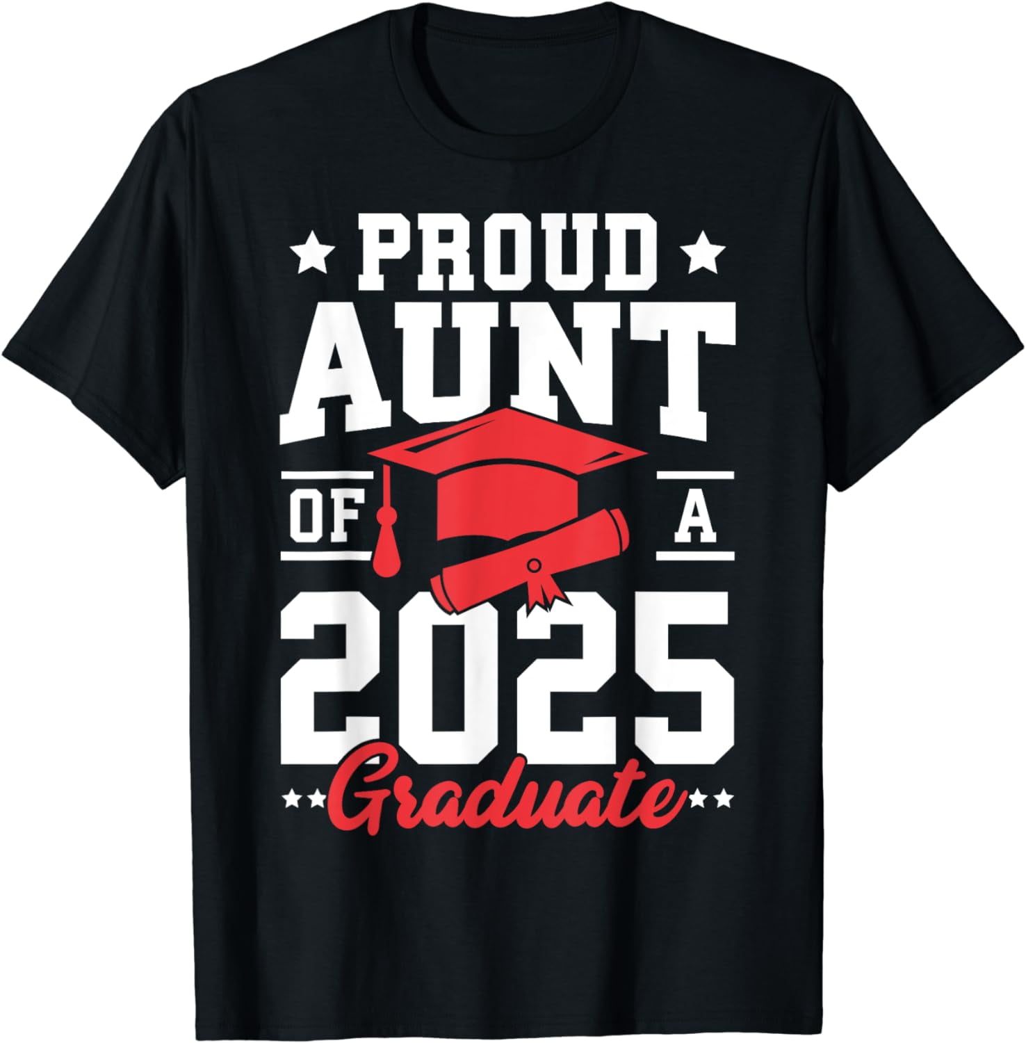 Senior 2025 Class of 2025 Proud Aunt Of a 2025 Graduate TShirt