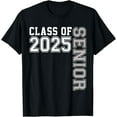 thumbnail image 1 of Senior 2025 Class of 2025 Seniors Graduation 2025 Senior 25 T-Shirt mens t shirt，black，women，funny，misfits，men，journey, 1 of 4