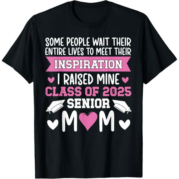 Senior 2025 Mom Class Of 2025 Mother Proud Senior 2025 Mama T-Shirt