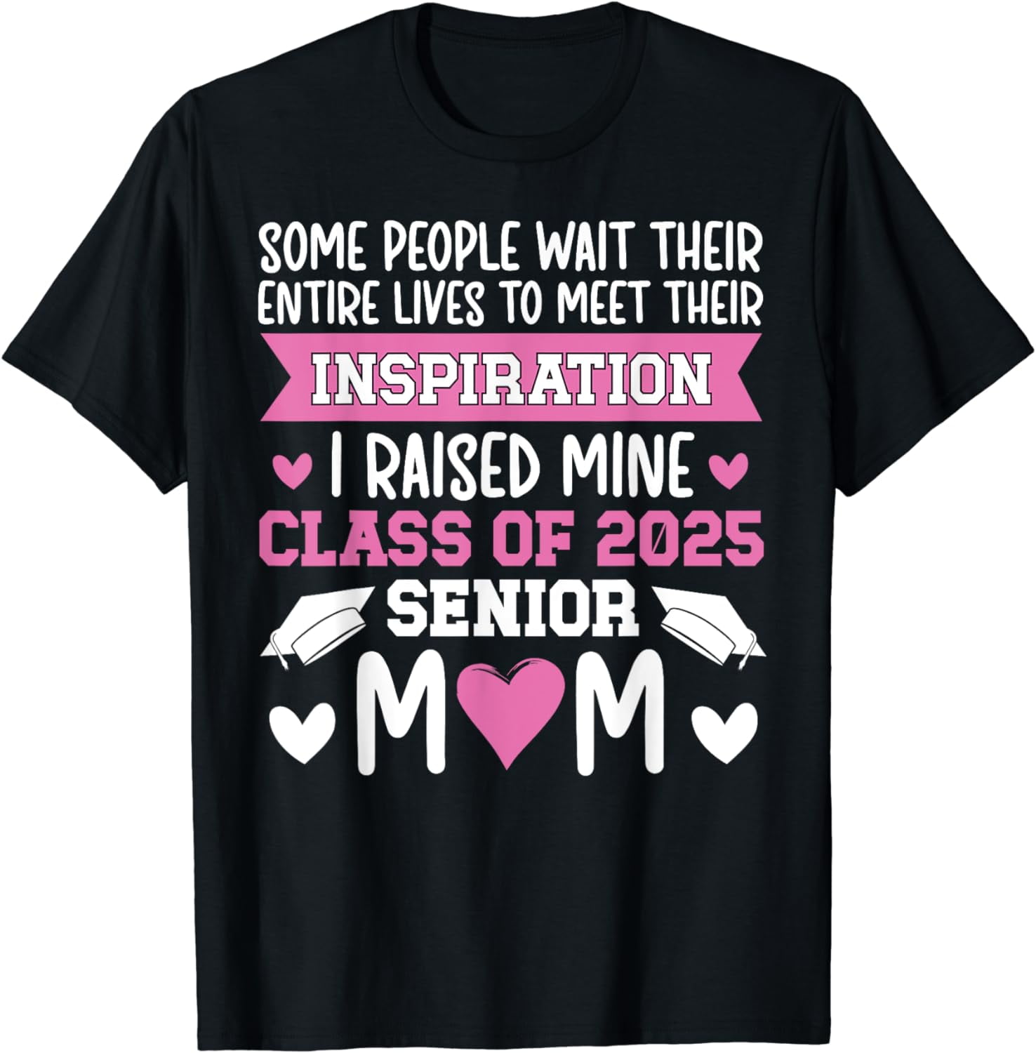 Senior 2025 Mom Class Of 2025 Mother Proud Senior 2025 Mama TShirt