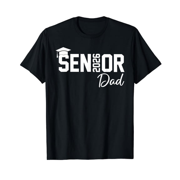 Senior 2026 Dad Senior Graduate Proud Dad Class of 2026 T-Shirt