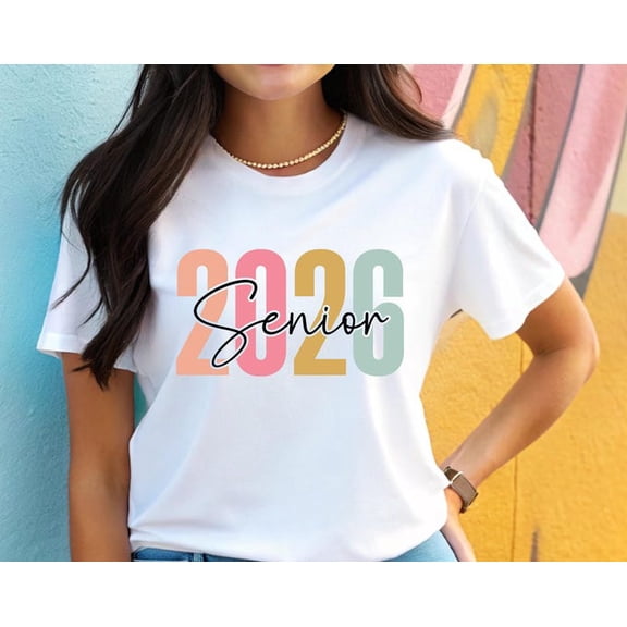 Senior 2026 Shirt, Graduation Gift, Back To School Gift, 2026 Seniors Tshirt, Last First Day of School Outfit, Class of 2026 Senior Tee