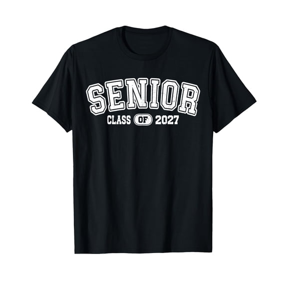 Senior 2027 Class Of 2027 Seniors Graduation 2026 Senior 27 T-Shirt