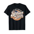 thumbnail image 1 of Senior 26 Graduation My Last First Day Vintage Class Of 2026 T-Shirt, 1 of 5