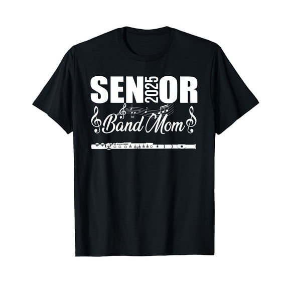 Senior Band Mom 2025 Marching Band Class of 2025 Flute T-Shirt