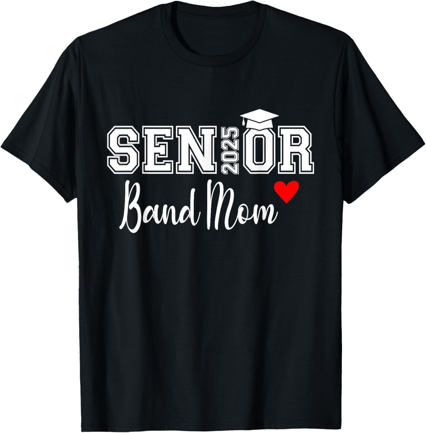 Senior Band Mom 2025 Marching Band Parent Class of 2025 TShirt