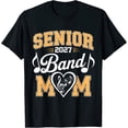 thumbnail image 1 of Senior Band Mom 2027 Marching Band Parent Class Of 2027 T-Shirt Size S-5XL, 1 of 4