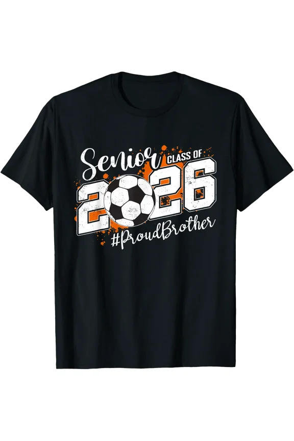 Senior Brother Class of 2026 Soccer Ball Graduation T-Shirt