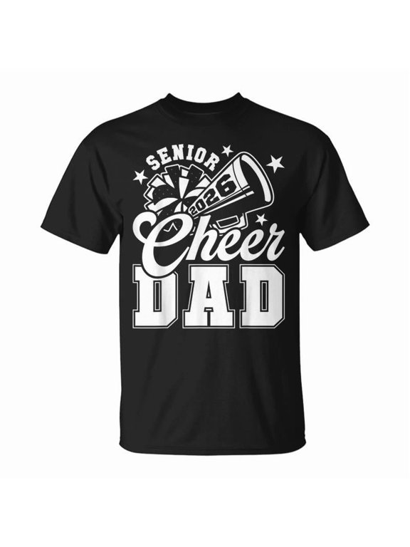Senior Cheer Dad 2026 Proud Cheerleader Dad Class Of 2026 TShirt