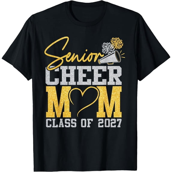 Senior Cheerleader Mom Cheer Class of 2027 Graduation Women T-Shirt ...