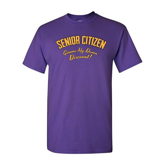 Senior Citizen Gimme My Discount! Funny DT Adult T-Shirt Tee