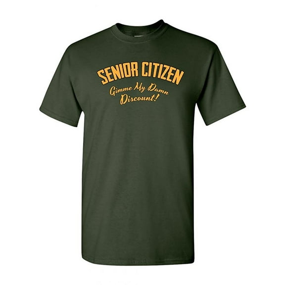 Senior Citizen Gimme My Discount! Funny DT Adult T-Shirt Tee