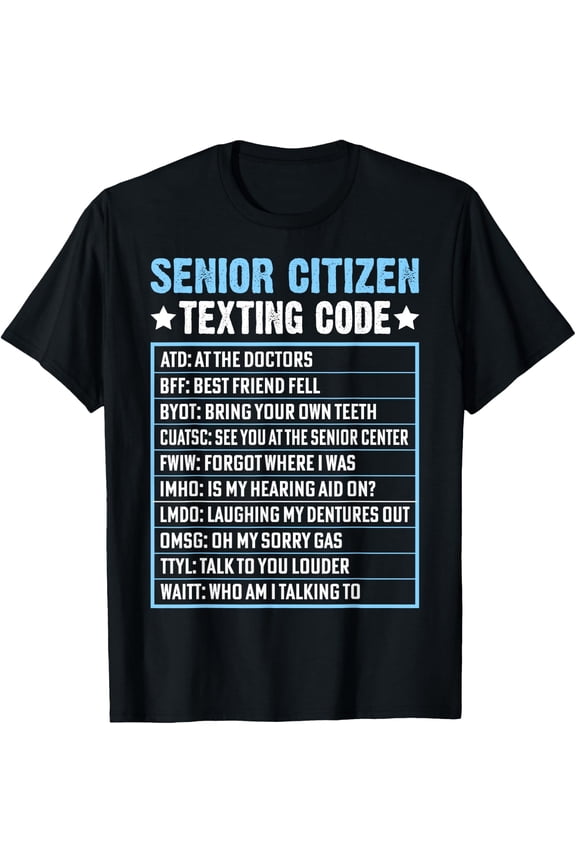 Senior Citizen Texting Code Cool Funny Old People Fun Unisex T-Shirt