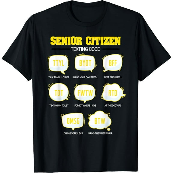 Senior Citizen Texting Code Funny Elderly Old People T-Shirt