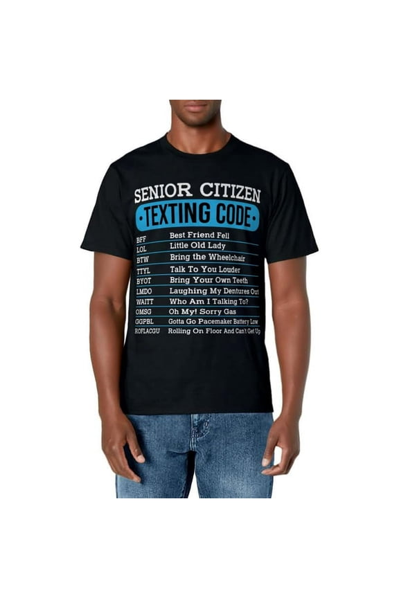 Senior Citizen Texting Code Funny Old People Gift Idea T-Shirt