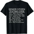 thumbnail image 1 of Senior Citizen Texting Code - Grandmother & Grandfather Gift T-Shirt, 1 of 4