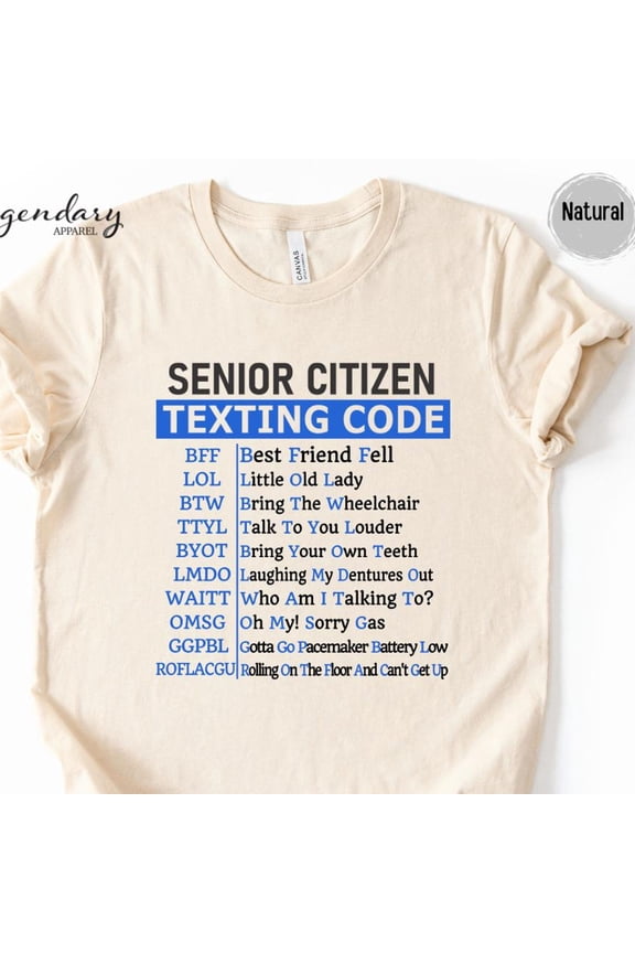 Senior Citizen Texting Code Shirt Funny Text Message Grandparents Gift Retired Life Tee Sh