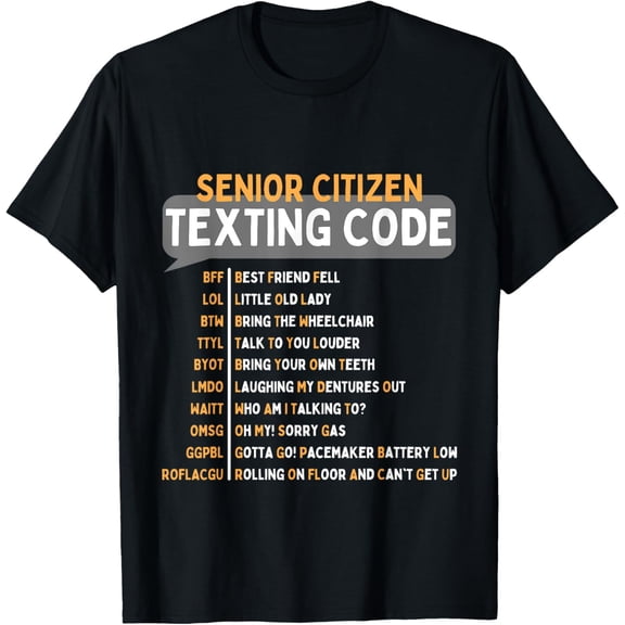 Senior Citizen's Texting Code Grandma Grandpa Birthday T-Shirt