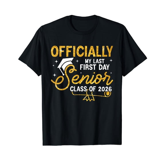 Senior Class Of 2026 Back To School Last First Day Of School T-Shirt