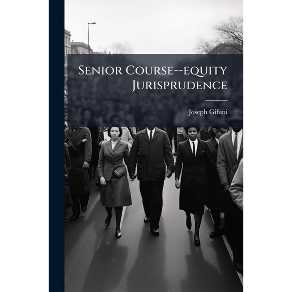 Senior Course--equity Jurisprudence (Paperback)