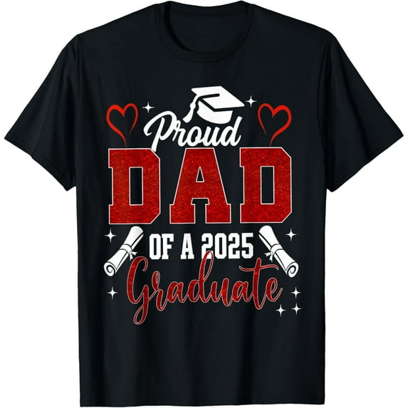Senior Dad 2025 Graduation Proud Dad of a 2025 graduate T-Shirt