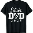 Senior Dad 25 Class Of 2025 Graduation For Men Daddy Father TShirt