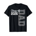 thumbnail image 1 of Senior Dad 26 Class Of 2026 Graduation For Men Father T-Shirt, 1 of 5